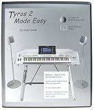 Tyros 2 Made Easy