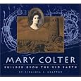 Mary Colter: Builder upon the Red Earth (Grand Canyon Association)