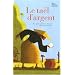 Le ta�l d'argent