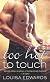 Too Hot To Touch