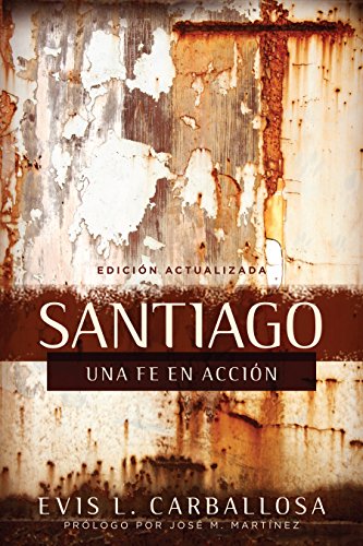 Santiago: una fe en accion (Spanish Edition)