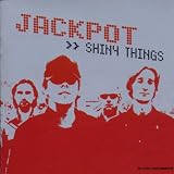 Shiny things: jackpot shiny things