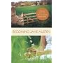Becoming Jane Austen by Jon Spence