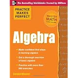 Practice Makes Perfect Algebra (Practice Makes Perfect (McGraw-Hill)) ~ Carolyn Wheater