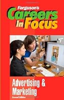 Advertising and Marketing (Ferguson's Careers in Focus)