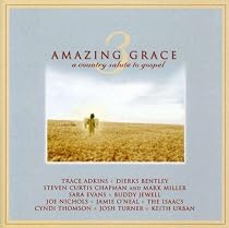 Amazing Grace, Vol. 3: A Country Salute to Gospel