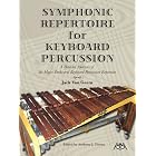 Buy Symphonic Repertoire for Keyboard Percussion by Jack Van Geem and Anthony J. Cirone