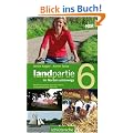 Landpartie 6: Im Norden Unterwegs. Mecklenburgische Schweiz, Schlei, Cuxhavener Land und D�mmer