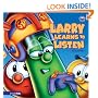 Larry Learns to Listen (Big Idea Books� / VeggieTales�)