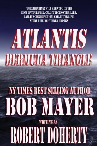 ATLANTIS: Bermuda Triangle [Kindle Edition] Book 2 by Robert Doherty, Bob Mayer