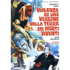 Violenza Ad Una Vergine Nella Terra Dei Morti Viventi (Ed. Limitata E Numerata)