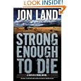 Strong Enough to Die: A Caitlin Strong Novel by Jon Land