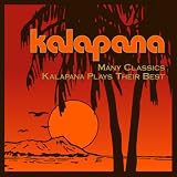 メニイ・クラシックス~カラパナ・プレイズ・ゼア・ベスト~