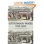 Ottoman Wars 1700-1870: An Empire Besieged (Modern Wars In Perspective)