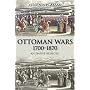 Ottoman Wars: An Empire Besieged (Modern Wars In Perspective)