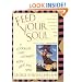 Feed Your Soul: A Cookbook That Nourishes Body Mind And Spirit