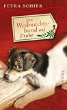 Ein Weihnachtshund auf Probe - Petra Schier