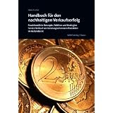 Handbuch f�r den nachhaltigen Verkaufserfolg: Praxisbew�hrte Konzepte,Taktiken und Strategien f�r den Verkauf von beratungsintensiven Produkten im Au�endienstvon "Hans Fischer"