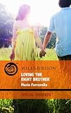 Loving the Right Brother (Mills & Boon Special Moments)