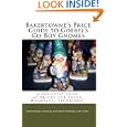 Bakertowne's Price Guide To Goebel's Co-Boy Gnomes by Lou Kahn, Tammy Kahn Fennell and Matthew Fennell