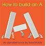 How to Build an A