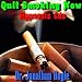 Quit Smoking Now - Hypnosis Cds