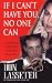 If I Can't Have You, No One Can by Don Lasseter