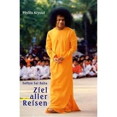 Sathya Sai Baba. Ziel aller Reisen