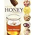 The Fresh Honey Cookbook: 84 Recipes from a Beekeeper's Kitchen