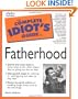 The Complete Idiot's Guide to Fatherhood