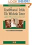 Traditional Irish Tin Whistle Tutor: Book Only (Penny & Tin Whistle)