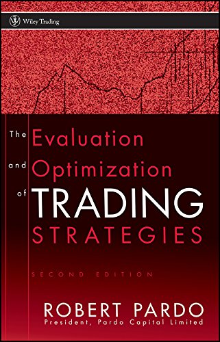 The Evaluation and Optimization of Trading Strategies (Wiley Trading)