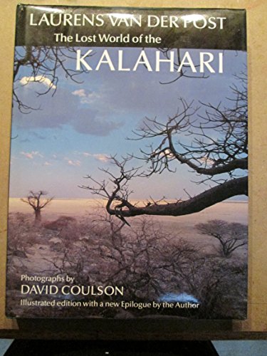 The Lost World of the Kalahari: With 'the Great and the Little Memory'