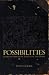 Possibilities: Essays on Hierarchy, Rebellion, and Desire