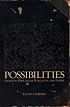 Possibilities: Essays on Hierarchy, Rebellion, and Desire