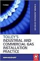 Tolley's Industrial and Commercial Gas Installation Practice (Paperback)