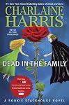 Dead in the Family: A Sookie Stackhouse Novel (Sookie Stackhouse/True Blood)