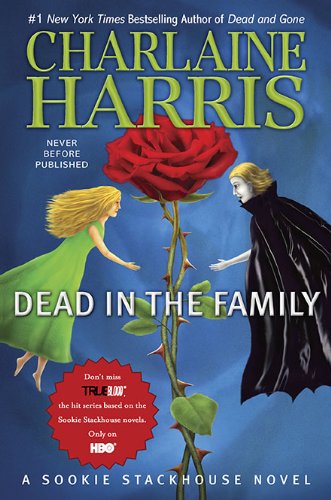 Dead in the Family: A Sookie Stackhouse Novel (Sookie Stackhouse & True Blood)