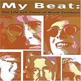 My Beat: The Life and Times of Bruce Cockburn (2001)