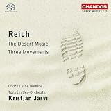 Reich: Three Movements/ The Desert Music
