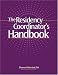 Residency Coordinator's Handbook, The