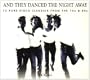 And They Danced The Night Away