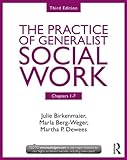 The practice of generalist social work. Chapters 1-7