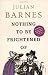 Nothing To Be Frightened Of