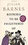 Nothing To Be Frightened Of
