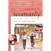 Womanly Dominion: More Than a Gentle and Quiet Spirit