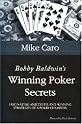 Bobby Baldwin's Winning Poker Secrets (Great Champions of Poker)