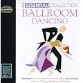 Ballroom Dancing - The Essential Collection
