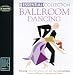 Ballroom Dancing: Essential Collection