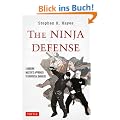 The Ninja Defense: A Modern Master's Approach to Universal Dangers